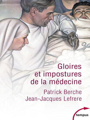 cover image of Gloires et impostures de la médecine